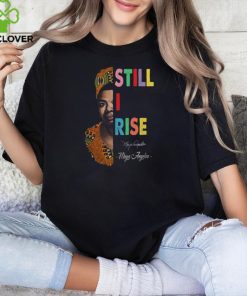 Still I rise Shirt