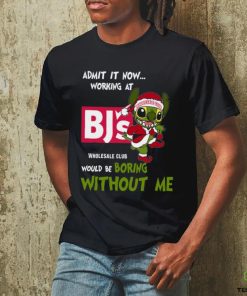 Stitch Admit it now Working at Bj’s would be Boring without Me Christmas 2023 Shirt