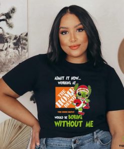 Stitch Admit it now Working at The Home Depot would be Boring without Me Christmas 2023 Shirt