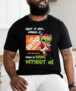 Stitch Admit it now Working at The Home Depot would be Boring without Me Christmas 2023 Shirt