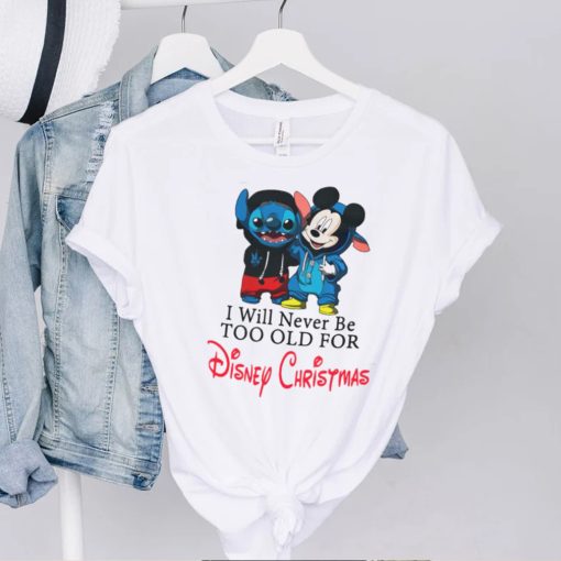 Stitch And Mickey Mouse I Will Never Be Too Old ForDisney Christmas Shirt copy