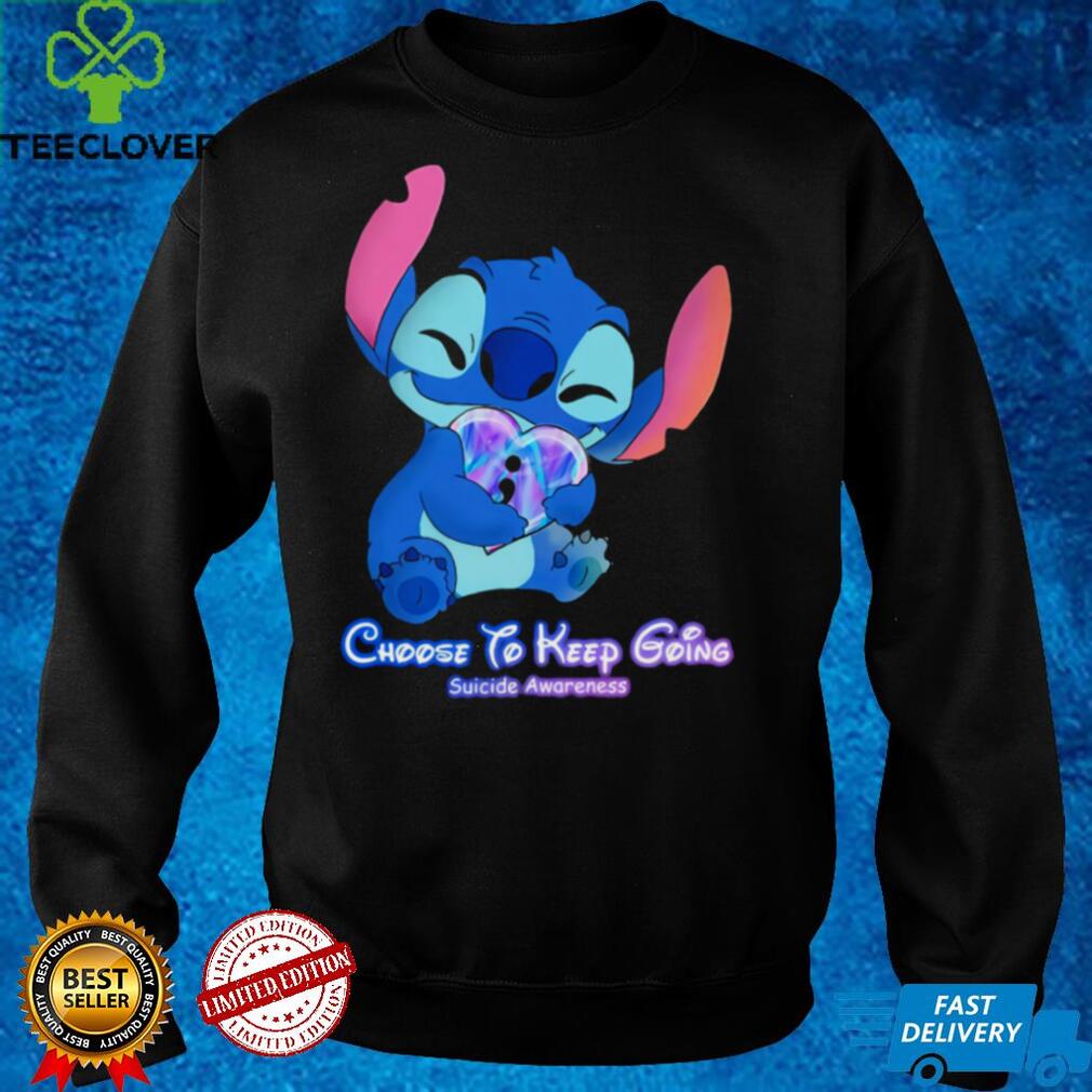 Stitch Choose To Keep Going Suicide Awareness Shirt Stitch Choose To Keep Going Suicide Awareness Shirt