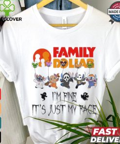 Stitch Horror Character X Family Dollar I’m Fine It’s Just My Face Halloween Shirt