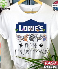 Stitch Horror Character X Lowe’s I’m Fine It’s Just My Face Halloween Shirt