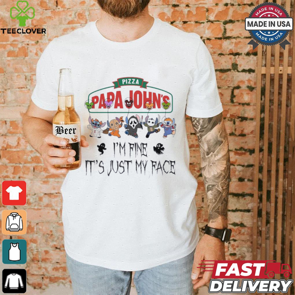 Stitch Horror Character X Papa John’s I’m Fine It’s Just My Face Halloween Shirt Stitch Horror Character X Papa John’s I’m Fine It’s Just My Face Halloween Shirt