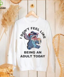 Stitch I Don’t Feel Like Being An Adult Today Shirt