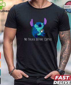 Stitch No Talkie Before Coffee T Shirt