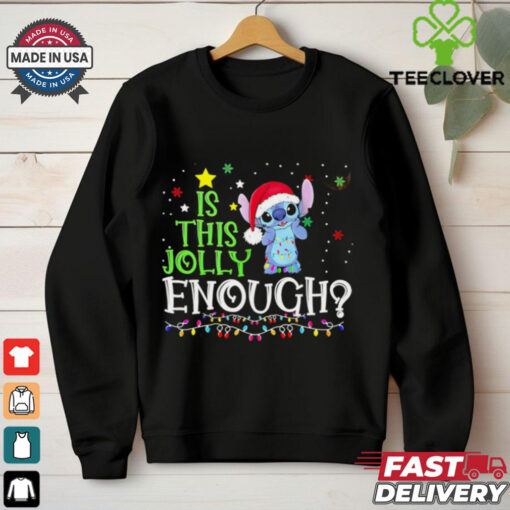 Stitch Santa hat is this jolloy enough lights Christmas shirt