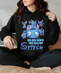 Stitch We Are Never Too Old For Stitch Fan T Shirt