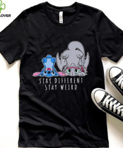 Stitch and Toothless stay different stay weird character funny shirt