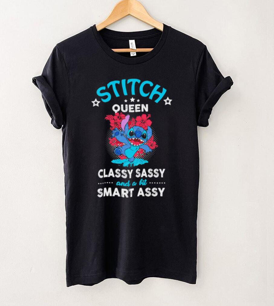 Stitch queen classy sassy and a bit smart assy character funny shirt Stitch queen classy sassy and a bit smart assy character funny shirt