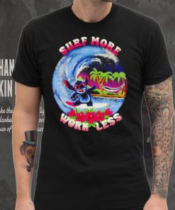 Stitch surf more work less hoodie, sweater, longsleeve, shirt v-neck, t-shirt