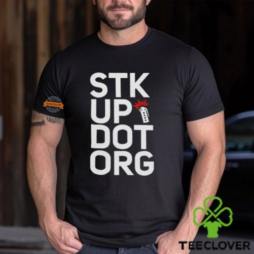 Stk up dot org hoodie, sweater, longsleeve, shirt v-neck, t-shirt