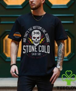 Stone Cold Steve Austin Said So Bottom Line Black T shirt