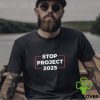 I Am Project 2025 Stop Project Anti Trump For President Of America Unisex T Shirt