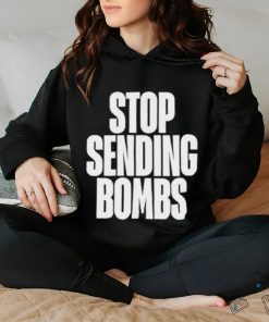 Stop Sending Bombs Shirt 3 Stop Sending Bombs Shirt