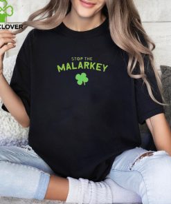 Stop The Malarkey St Patrick’s Day Shirt