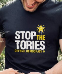 Stop The Tories Defend Democracy Shirt