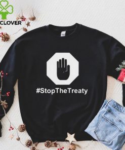 Stop The Treaty T Shirt