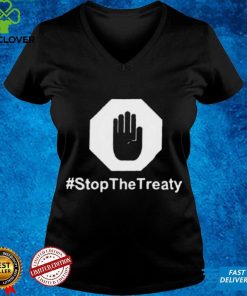 Stop The Treaty T Shirt