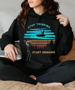 Stop Thinking Start Drinking Skeleton Vintage Shirt