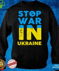 Stop War In Ukraine Stop Russian Attacks Ukraine Flag Free Ukraine shirt