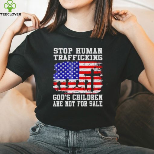 Stop human trafficking God’s children are not for sale America flag hoodie, sweater, longsleeve, shirt v-neck, t-shirt