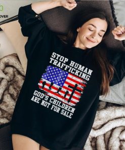 Stop human trafficking God’s children are not for sale America flag hoodie, sweater, longsleeve, shirt v-neck, t-shirt