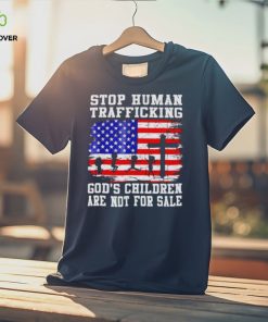 Stop human trafficking God’s children are not for sale America flag hoodie, sweater, longsleeve, shirt v-neck, t-shirt