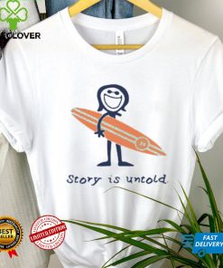 Story Is Untold Tee Barstool Sports Shirt