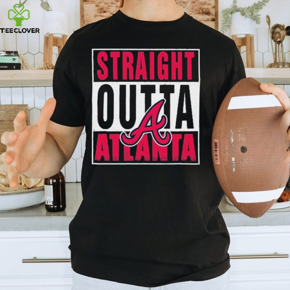 Awesome Atlanta Braves straight outta Atlanta shirt - NemoMerch