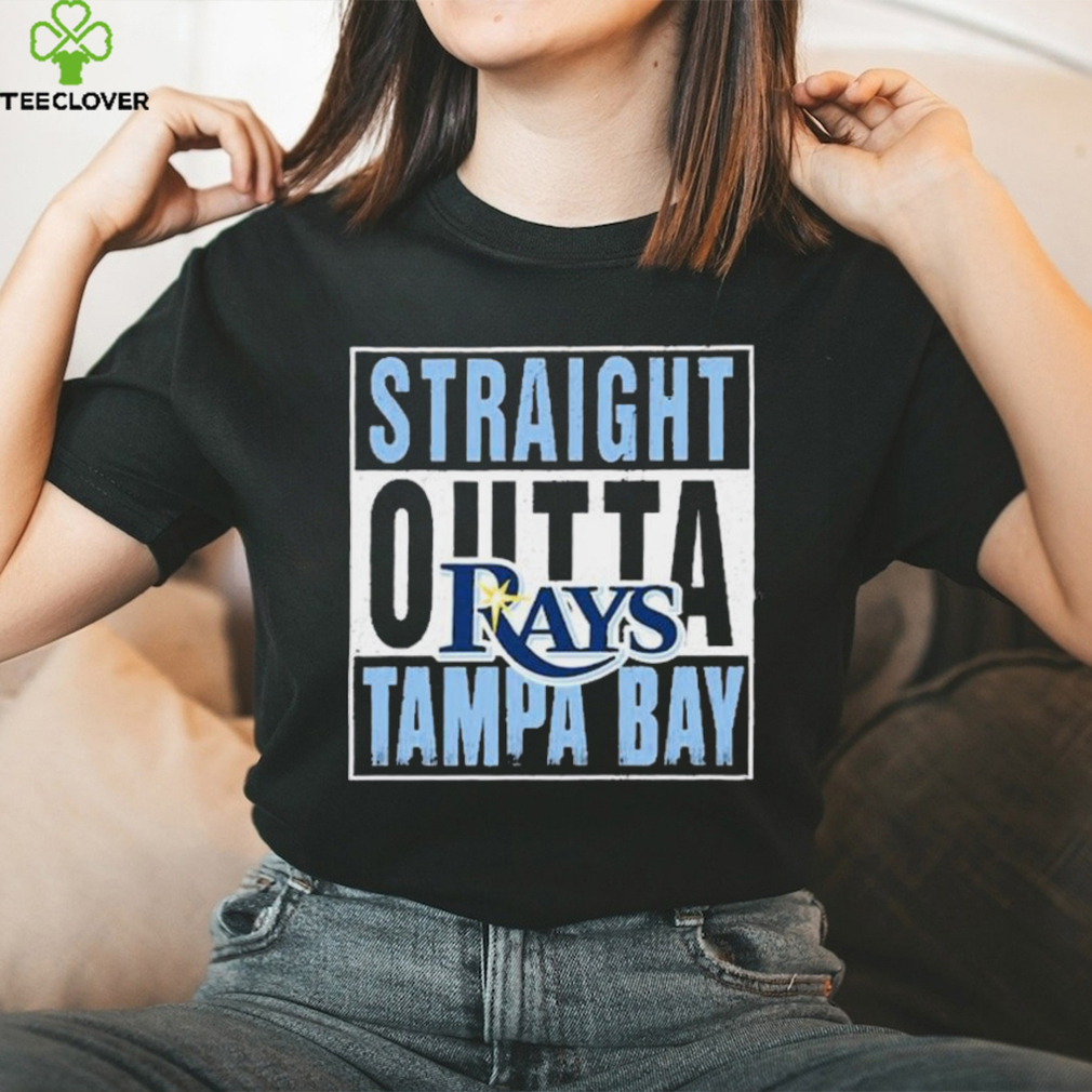 Straight Outta Tampa Bay Rays Shirt, hoodie, sweater and long sleeve