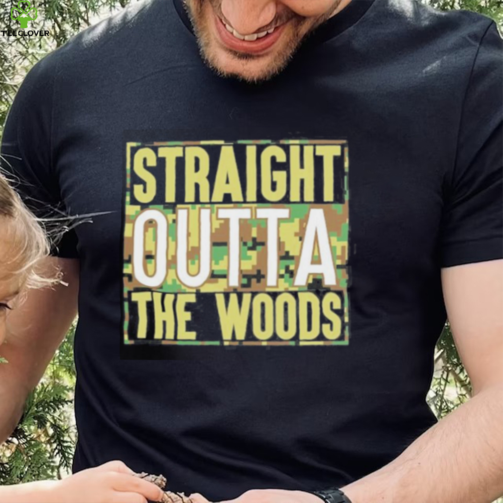 Straight outta the woods military camo style shirt