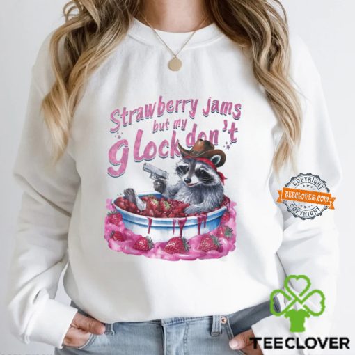 Strawberry Jams But My Glock Don’t hoodie, sweater, longsleeve, shirt v-neck, t-shirt s