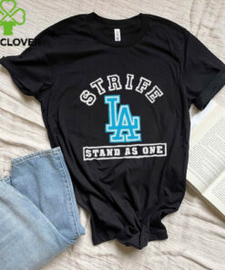 Strife La Stand As One Shirt