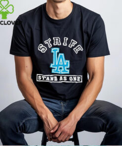 Strife La Stand As One Shirt