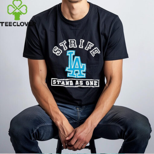 Strife La Stand As One Shirt