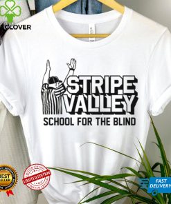 Stripe Valley School for the Blind shirt