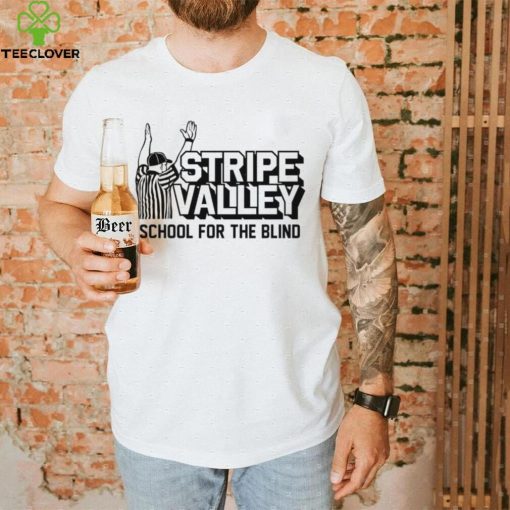 Stripe Valley School for the Blind hoodie, sweater, longsleeve, shirt v-neck, t-shirt