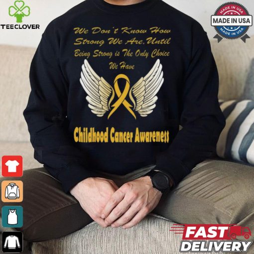 Strong Childhood Cancer Awareness hoodie, sweater, longsleeve, shirt v-neck, t-shirt