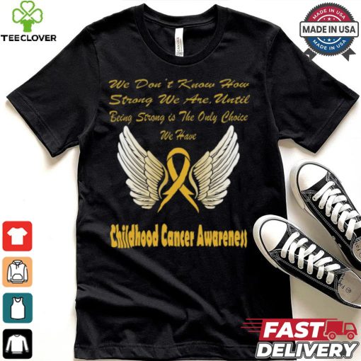 Strong Childhood Cancer Awareness hoodie, sweater, longsleeve, shirt v-neck, t-shirt