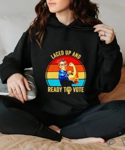 Strong women laced up and ready to vote vintage shirt