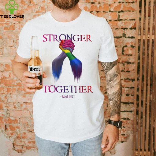 Stronger Together Malec Shadowhunters Lgbtq Shirt