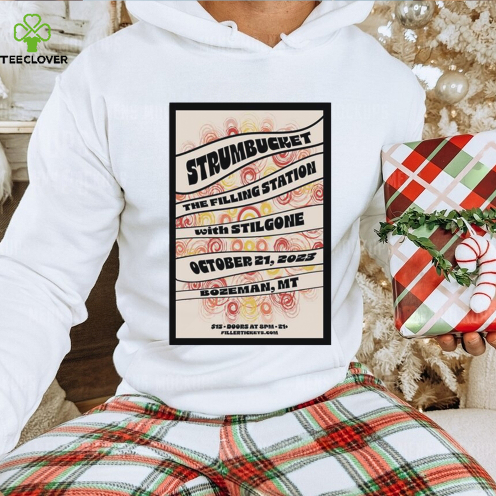 Strumbucket october 21 2023 bozeman mt poster shirt Strumbucket october 21 2023 bozeman mt poster shirt