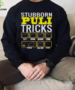 Stubborn Puli Tricks Shirt