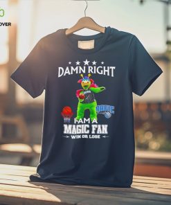 Stuff the Magic Dragon mascot damn right I am a Magic fan win or lose shirt