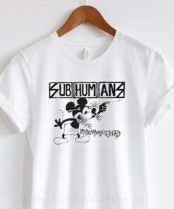 Subhumans Mickey Mouse is Dead Shirt