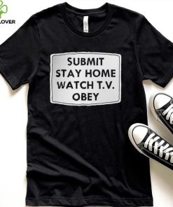 Submit stay home watch T.V. Obey logo shirt 2 Submit stay home watch T.V. Obey logo shirt