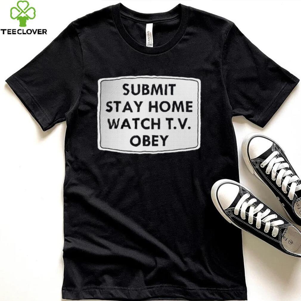 Submit stay home watch T.V. Obey logo shirt Submit stay home watch T.V. Obey logo shirt