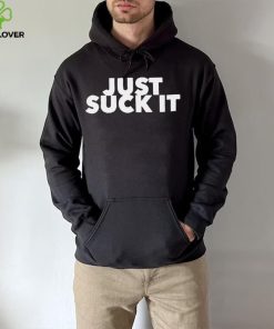 Suck It hoodie, sweater, longsleeve, shirt v-neck, t-shirt